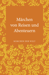 Märchen von Reisen und Abenteuern