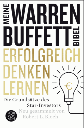 Buchcover von Erfolgreich denken lernen - Meine Warren-Buffett-Bibel: Die Grundsätze des Starinvestors von Robert L. Bloch