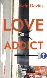 Buchcover von Love Addict: Roman von Kate Davies