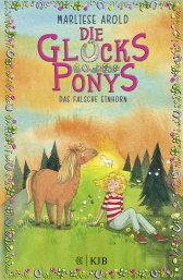 Buchcover von Die Glücksponys – Das falsche Einhorn von Marliese Arold