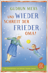 Buchcover von Und wieder schreit der Frieder Oma von Gudrun Mebs