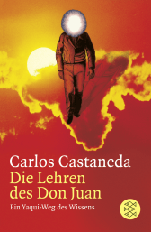 Buchcover von Die Lehren des Don Juan: Ein Yaqui-Weg des Wissens von Carlos Castaneda