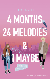 4 Months, 24 Melodies & 1 Maybe