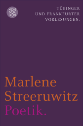 Buchcover von Poetik.: Tübinger und Frankfurter Vorlesungen. von Marlene Streeruwitz
