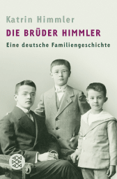 Buchcover von Die Brüder Himmler: Eine deutsche Familiengeschichte von Katrin Himmler