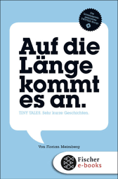 Buchcover von Auf die Länge kommt es an: Tiny Tales. Sehr kurze Geschichten von Florian Meimberg