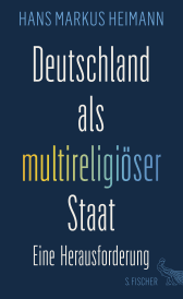Buchcover von Deutschland als multireligiöser Staat – eine Herausforderung von Hans Markus Heimann