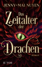 Buchcover von Das Zeitalter der Drachen: Roman von Jenny-Mai Nuyen