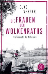 Buchcover von Die Frauen der Wolkenraths: Die Geschichte der Wolkenraths (Band 1) von Elke Vesper