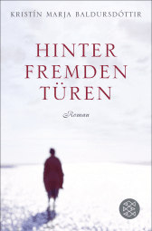 Buchcover von Hinter fremden Türen: Roman von Kristín Marja Baldursdóttir