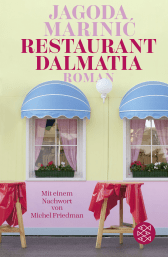 Buchcover von Restaurant Dalmatia: Roman von Jagoda Marinić