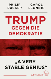 Buchcover von Trump gegen die Demokratie – »A Very Stable Genius« von Carol Leonnig, Philip Rucker