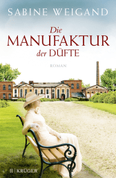 Buchcover von Die Manufaktur der Düfte von Sabine Weigand