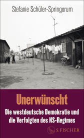 Buchcover von Unerwünscht: Die westdeutsche Demokratie und die Verfolgten des NS-Regimes von Stefanie Schüler-Springorum