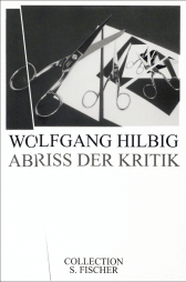 Buchcover von Abriss der Kritik: Frankfurter Poetikvorlesungen von Wolfgang Hilbig