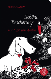 Buchcover von Schöne Bescherung mit Tasso von Welfen: Eine Weihnachtsgeschichte mit Herz und Schnauze von Katja Reider, Kai Pannen