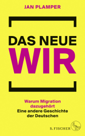 Buchcover von Das neue Wir: Warum Migration dazugehört: Eine andere Geschichte der Deutschen von Jan Plamper