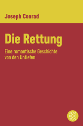 Buchcover von Die Rettung: Eine romantische Geschichte von den Untiefen von Joseph Conrad