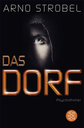 Buchcover von Das Dorf: Psychothriller von Arno Strobel