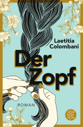 Buchcover von Der Zopf: Roman von Laetitia Colombani
