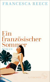 Buchcover von Ein französischer Sommer: Roman von Francesca Reece