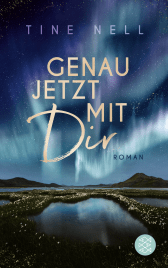 Buchcover von Genau jetzt mit dir: Roman von Tine Nell