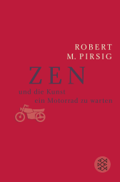 Buchcover von Zen und die Kunst, ein Motorrad zu warten: Roman von Robert M. Pirsig