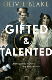 Buchcover von Gifted and Talented: Aufstieg und Fall einer magischen Familie von Olivie Blake