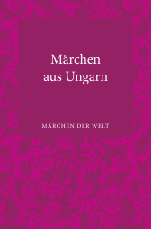 Buchcover von Märchen aus Ungarn: Märchen der Welt