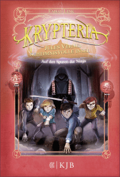 Krypteria – Jules Vernes geheimnisvolle Insel. Auf den Spuren der Ninja