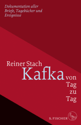 Buchcover von Kafka von Tag zu Tag: Dokumentation aller Briefe, Tagebücher und Ereignisse von Reiner Stach