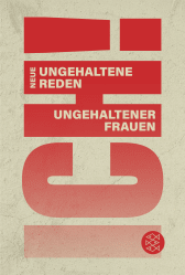 Buchcover von ICH! Neue ungehaltene Reden ungehaltener Frauen: Neue ungehaltene Reden ungehaltener Frauen
