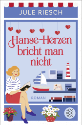 Buchcover von Hanse-Herzen bricht man nicht von Jule Riesch