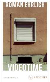 Buchcover von Videotime: Familienroman von Roman Ehrlich