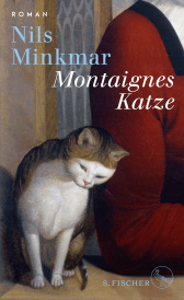 Buchcover von Montaignes Katze: Roman von Nils Minkmar
