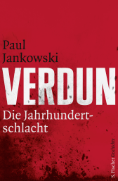 Buchcover von Verdun: Die Jahrhundertschlacht von Paul Jankowski