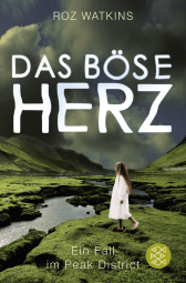 Buchcover von Das böse Herz: Ein Fall im Peak District von Roz Watkins