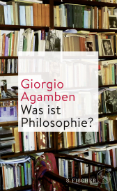Buchcover von Was ist Philosophie? von Giorgio Agamben