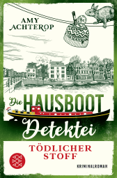 Buchcover von Die Hausboot-Detektei - Tödlicher Stoff: Kriminalroman von Amy Achterop