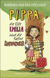 Buchcover von Pippa, die Elfe Emilia und die Katze Zimtundzucker von Barbara van den Speulhof