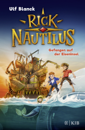 Buchcover von Rick Nautilus - Gefangen auf der Eiseninsel: Band 2 von Ulf Blanck