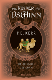 Buchcover von Die Kinder des Dschinn: Die Kristalle des Khan von P. B. Kerr