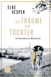Buchcover von Die Träume der Töchter: Die Geschichte der Wolkenraths (Band 2) von Elke Vesper