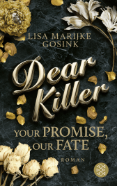 Buchcover von Dear Killer - Your Promise, Our Fate von Lisa Marijke Gosink