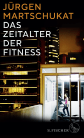 Buchcover von Das Zeitalter der Fitness: Wie der Körper zum Zeichen für Erfolg und Leistung wurde von Jürgen Martschukat