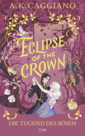 Buchcover von Eclipse of the Crown: Die Tugend des Bösen von A. K. Caggiano