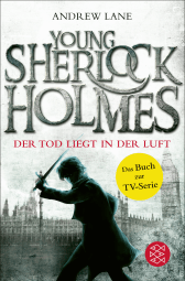 Buchcover von Young Sherlock Holmes: Der Tod liegt in der Luft von Andrew Lane
