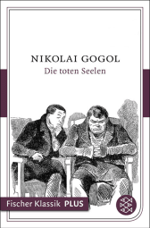 Buchcover von Die toten Seelen: Roman von Nikolai Gogol