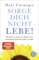 Sorge dich nicht - lebe!