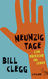 Neunzig Tage. Eine Rückkehr ins Leben